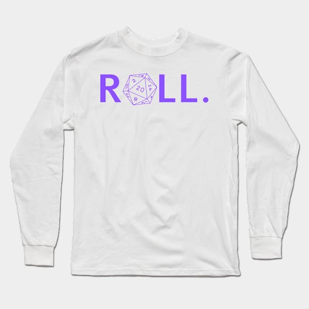 Roll. RPG Shirt Purple Long Sleeve T-Shirt by Pixel-Meanagerie